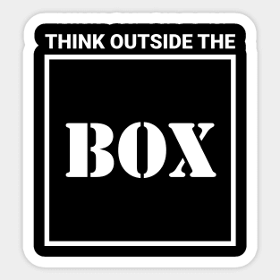 think outside the box Sticker